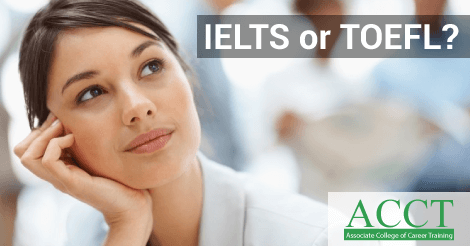 IELTS or TOEFL: Which One Is Better?